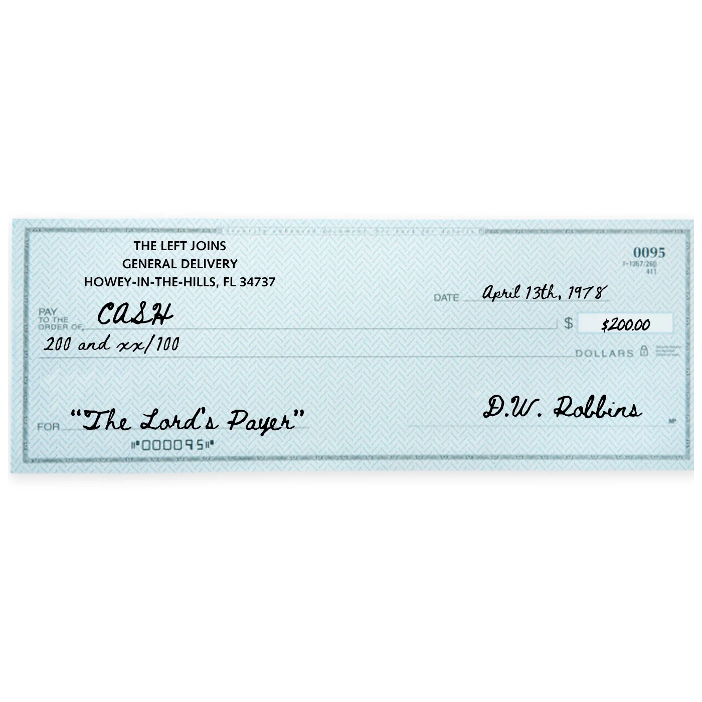 Single art for The Lord’s Payer: a cheque made out to cash for two hundred dollars